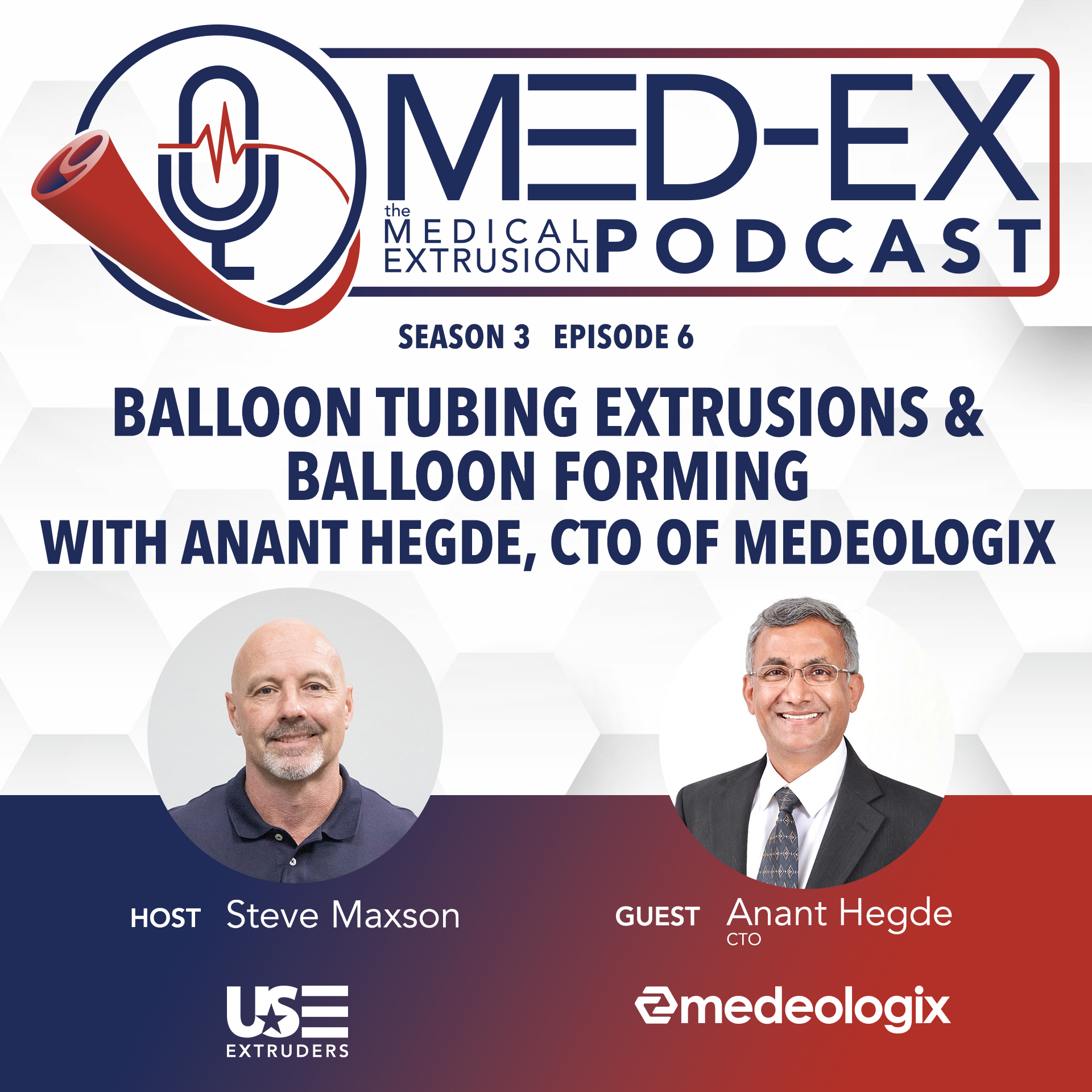 Medeologix Featured on MED-EX Podcast: Sharing Insight into Balloon Tubing Extrusion and Forming